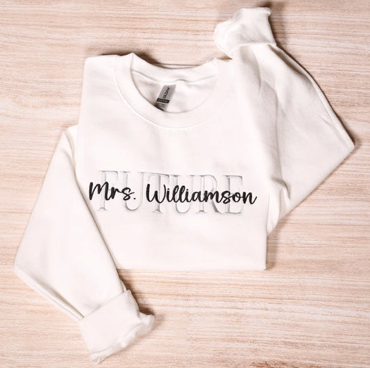 Custom Future Mrs Embroidered Sweatshirt, Personalized Wifey Embroidery Hoodie, Bridal Party Outfit, Engagement Gifts, Wedding Party Gifts